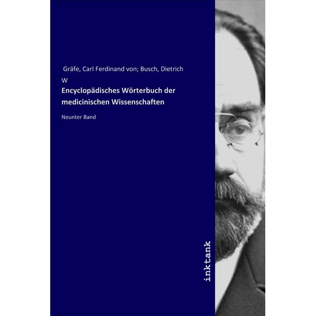Encyclopädisches Wörterbuch der medicinischen Wissenschaften, Fachbücher von Carl Ferdinand Grafe