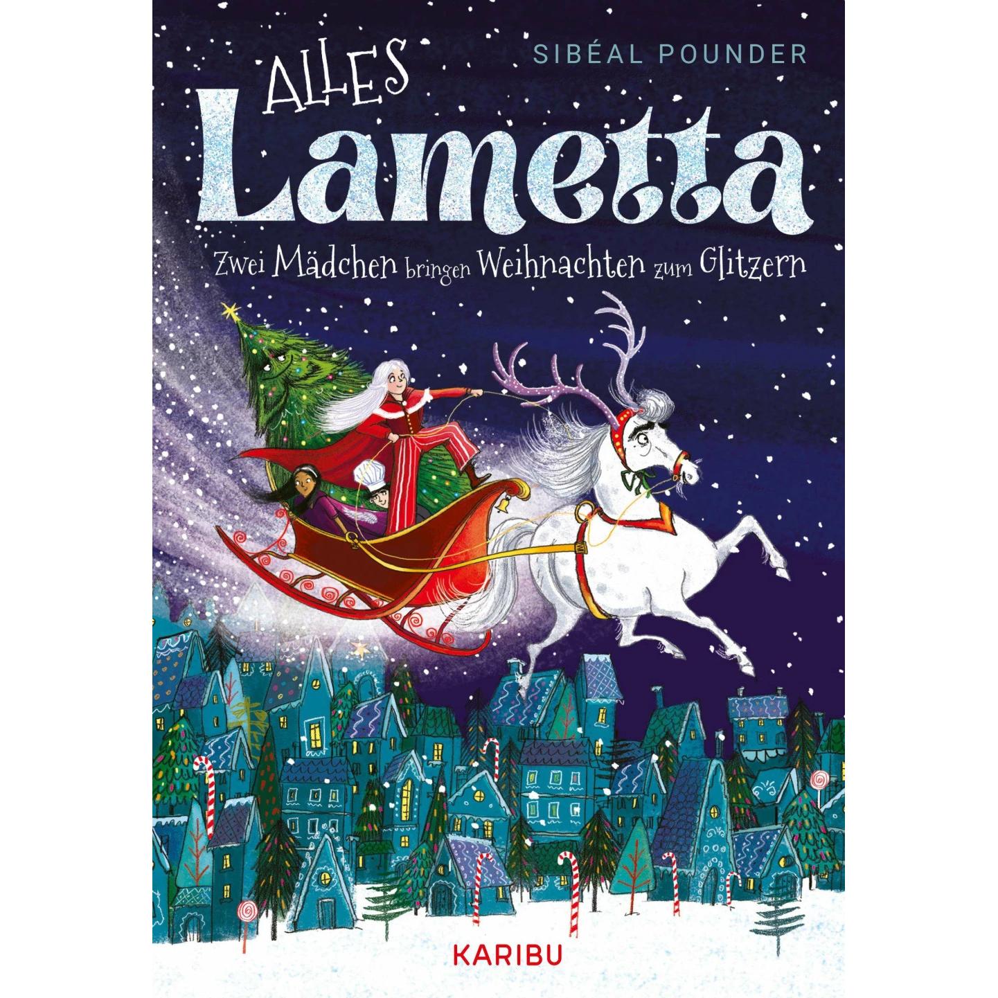 Alles Lametta – Zwei Mädchen bringen Weihnachten zum Glitzern, Kinderbücher von Sibéal Pounder, Sarah Heidelberger