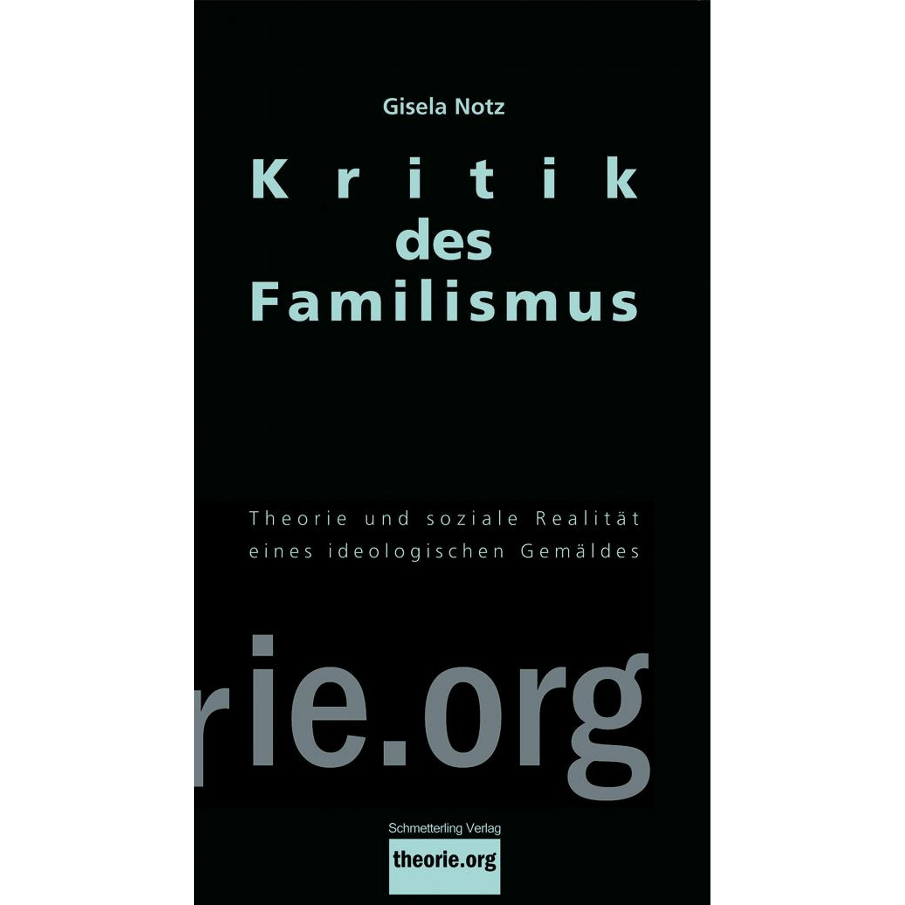 Kritik des Familismus, Sachbücher von Gisela Notz