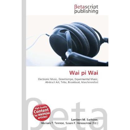 Wai pi Wai, Fachbücher von Lambert M. Surhone, Miriam T. Timpledon, Susan F. Marseken