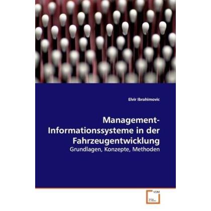 Management-Informationssysteme in der Fahrzeugentwicklung, Fachbücher von Elvir Ibrahimovic
