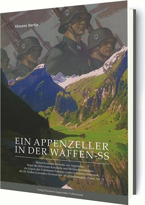 Produktbild Ein Appenzeller in der Waffen-SS (Deutsch, Vincenz Oertle, Druckerei Appenzeller Volksfreund, 2011)