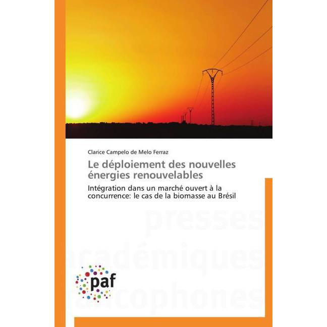 Le déploiement des nouvelles énergies renouvelables, Fachbücher von Clarice Campelo de Melo Ferraz