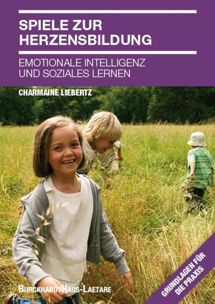 Produktbild Spiele zur Herzensbildung (Deutsch, Charmaine Liebertz, 2014)