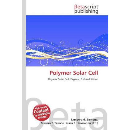 Polymer Solar Cell, Fachbücher von Susan F. Marseken, Lambert M. Surhone, Miriam T. Timpledon