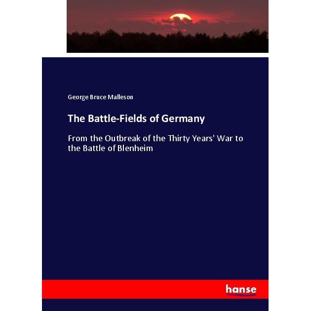 The Battle-Fields of Germany, Fachbücher von George Bruce Malleson