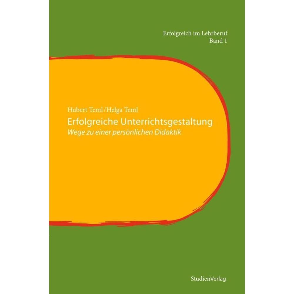 Erfolgreiche Unterrichtsgestaltung, Fachbücher von Hubert Teml, Helga Teml