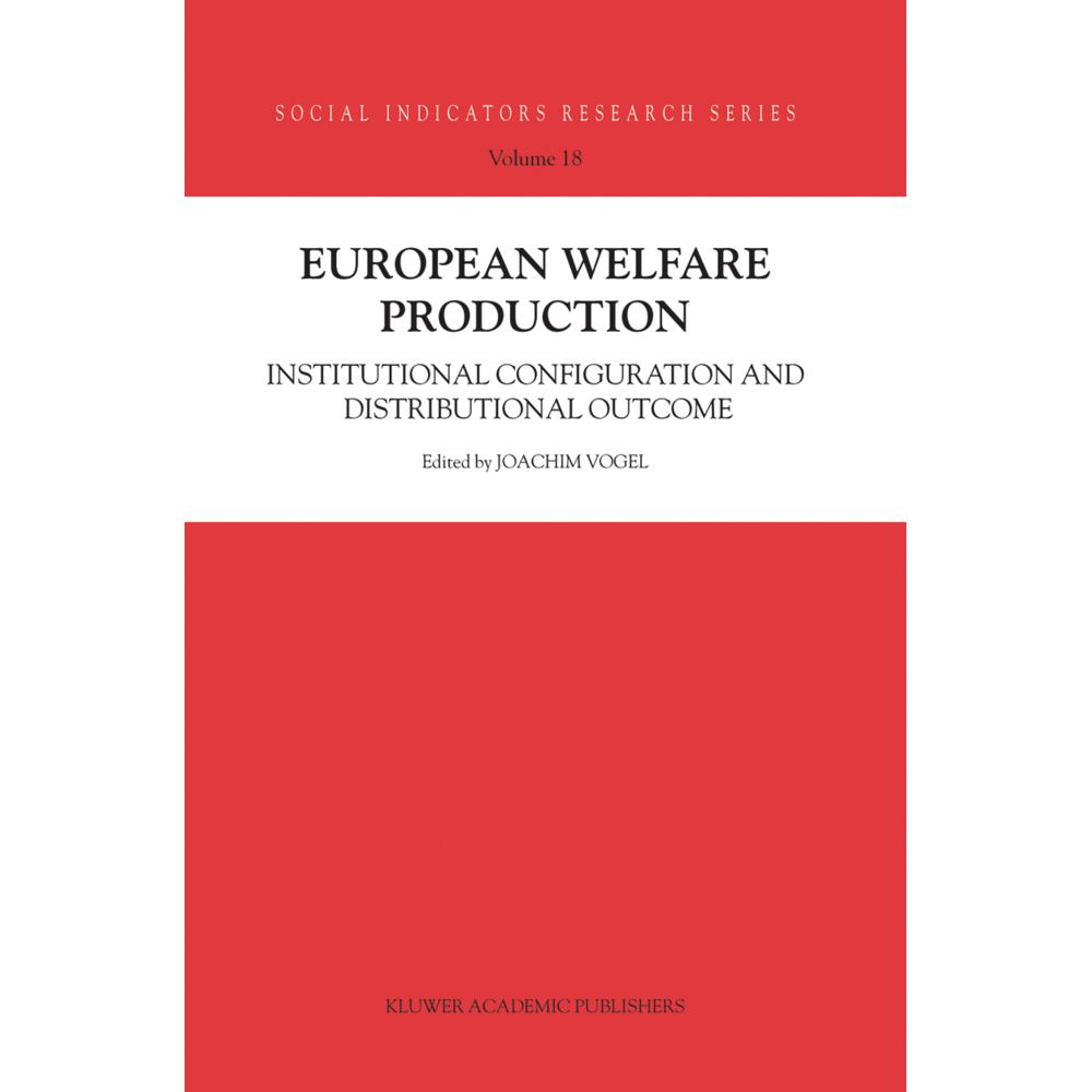 European Welfare Production, Fachbücher von Joachim Vogel, Töres Theorell, Bernard Christoph, Heinz-Herbert Noll, Stefan...