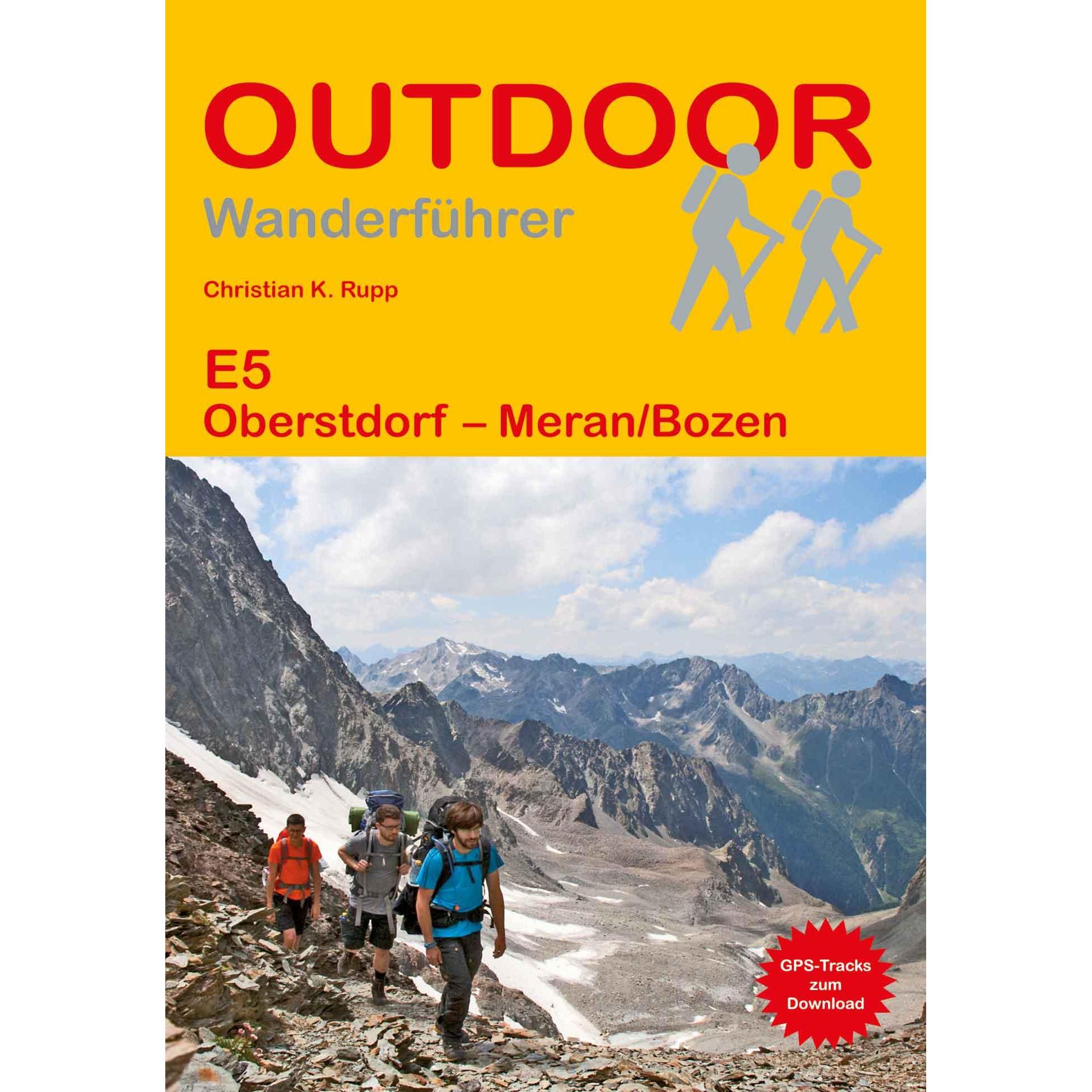 E5 Oberstdorf - Meran/Bozen, Ratgeber von Christian K. Rupp