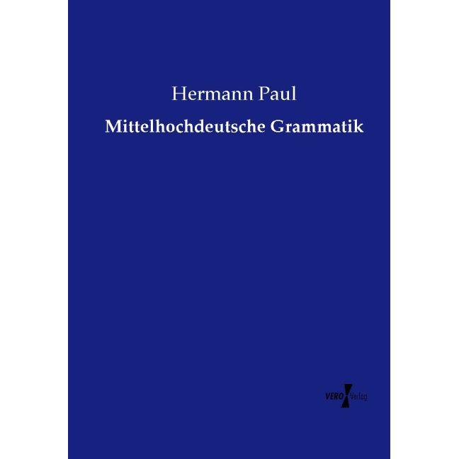 Mittelhochdeutsche Grammatik, Fachbücher von Hermann Paul