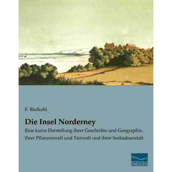 Thumbnail - Die Insel Norderney, Ratgeber von F. Riefkohl