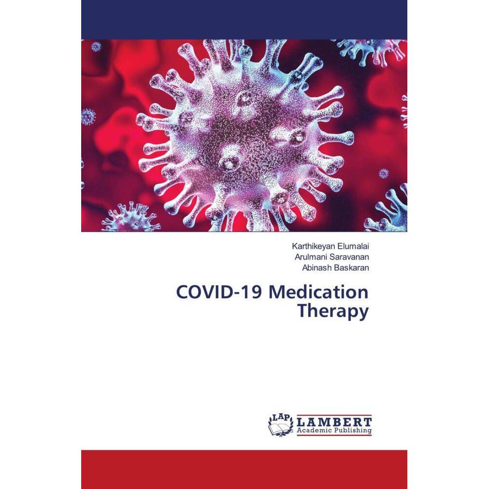 COVID-19 Medication Therapy, Fachbücher von Arulmani Saravanan, Abinash Baskaran, Karthikeyan Elumalai