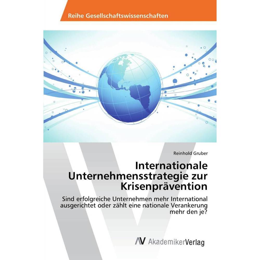 Internationale Unternehmensstrategie zur Krisenprävention, Fachbücher von Reinhold Gruber