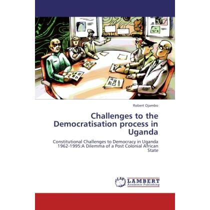 Challenges to the Democratisation process in Uganda, Fachbücher
