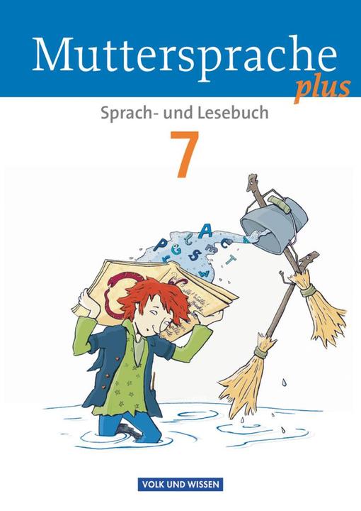 Produktbild Muttersprache plus 7. Schuljahr. Allgemeine Ausgabe. Schülerbuch (Deutsch, Luzia Oehme Scheuringer-Hillus, 2013)