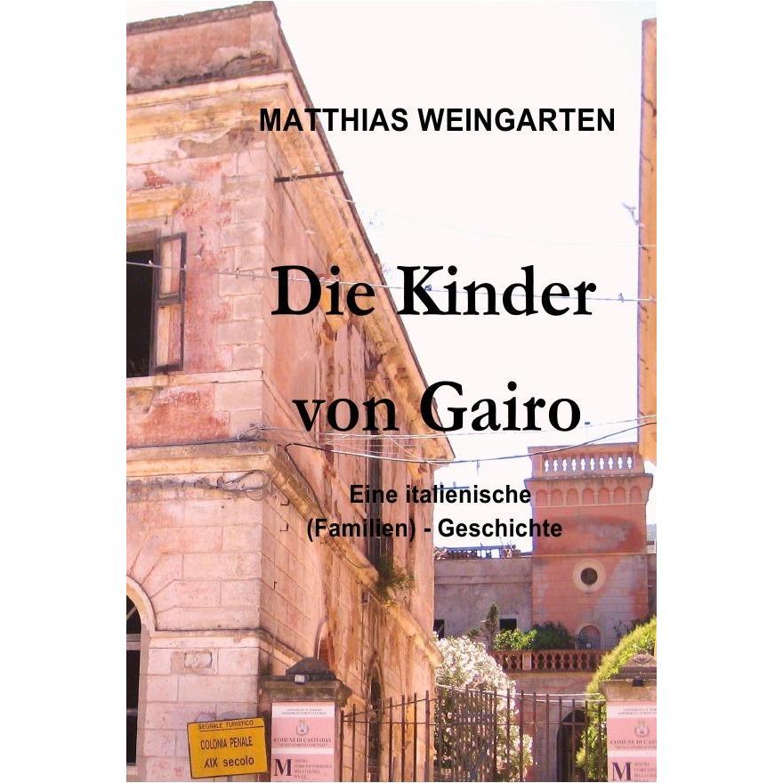 Dramen, Tragödien, Thriller aus Vergangenheit und Gegenwart / Die Kinder von Gairo, Belletristik von Matthias Sprissler