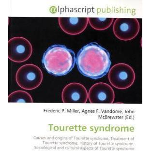 Tourette syndrome, Fachbücher von John McBrewster, Agnes F. Vandome, Frederic P. Miller