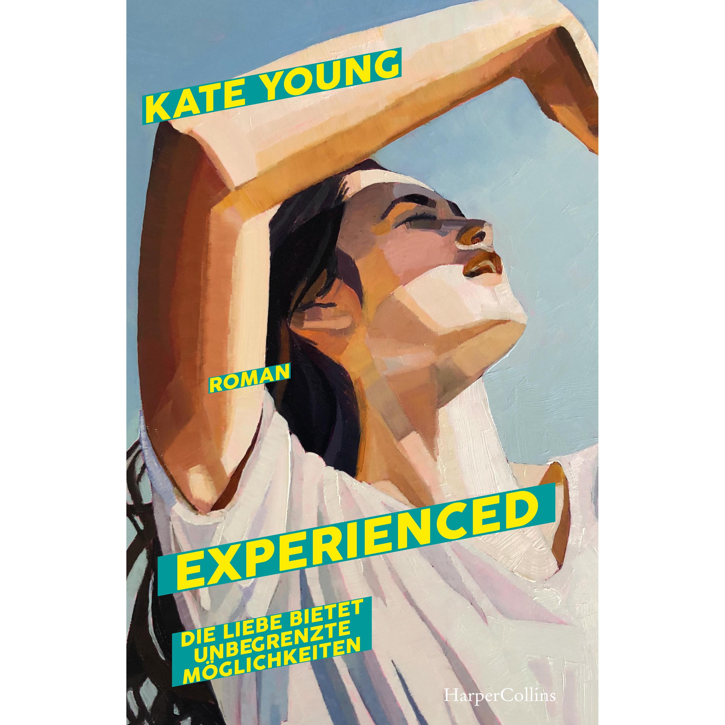 Young:Experienced. Die Liebe bietet unb, Belletristik von Kate Young, Christiane Sipeer