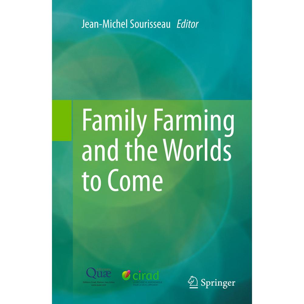 Family Farming and the Worlds to Come, Fachbücher von Jean-Michel Sourisseau