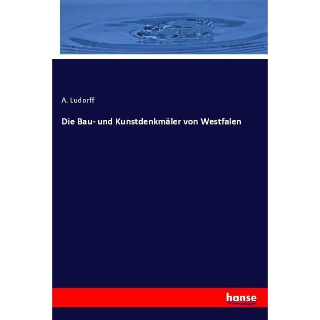 Die Bau- und Kunstdenkmäler von Westfalen, Fachbücher von A. Ludorff