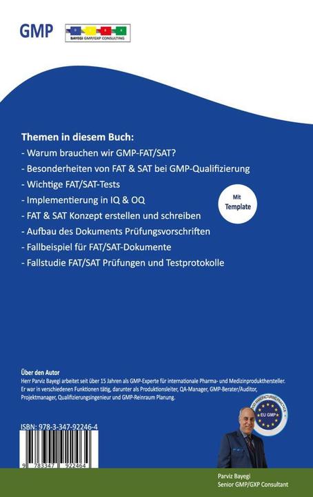 Produktbild GMP- FAT & SAT Konzept und Durchführung mit praxisnahen Fallbeispielen und Templates (Deutsch, Parviz Bayegi, 2023)