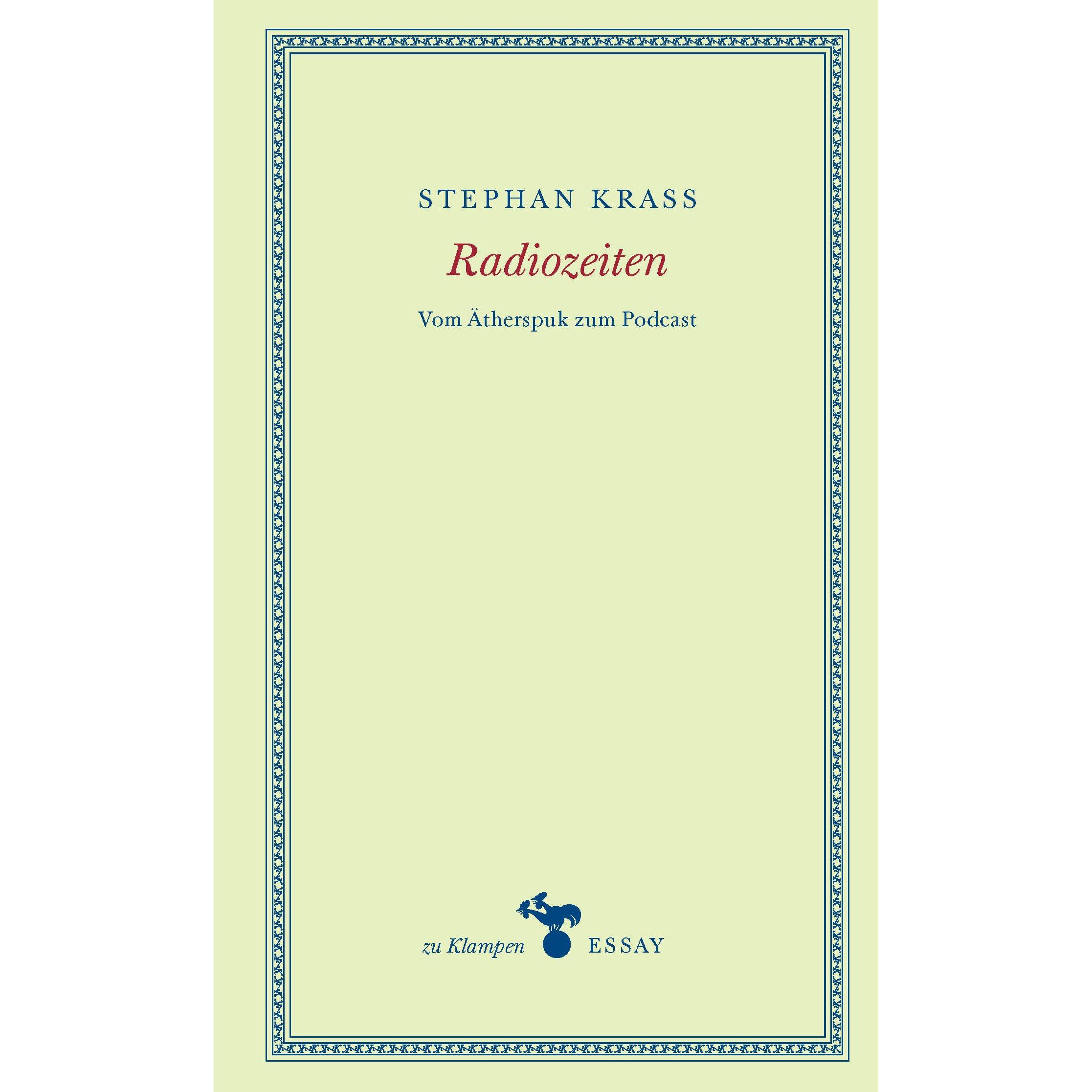 Radiozeiten, Belletristik von Stephan Krass