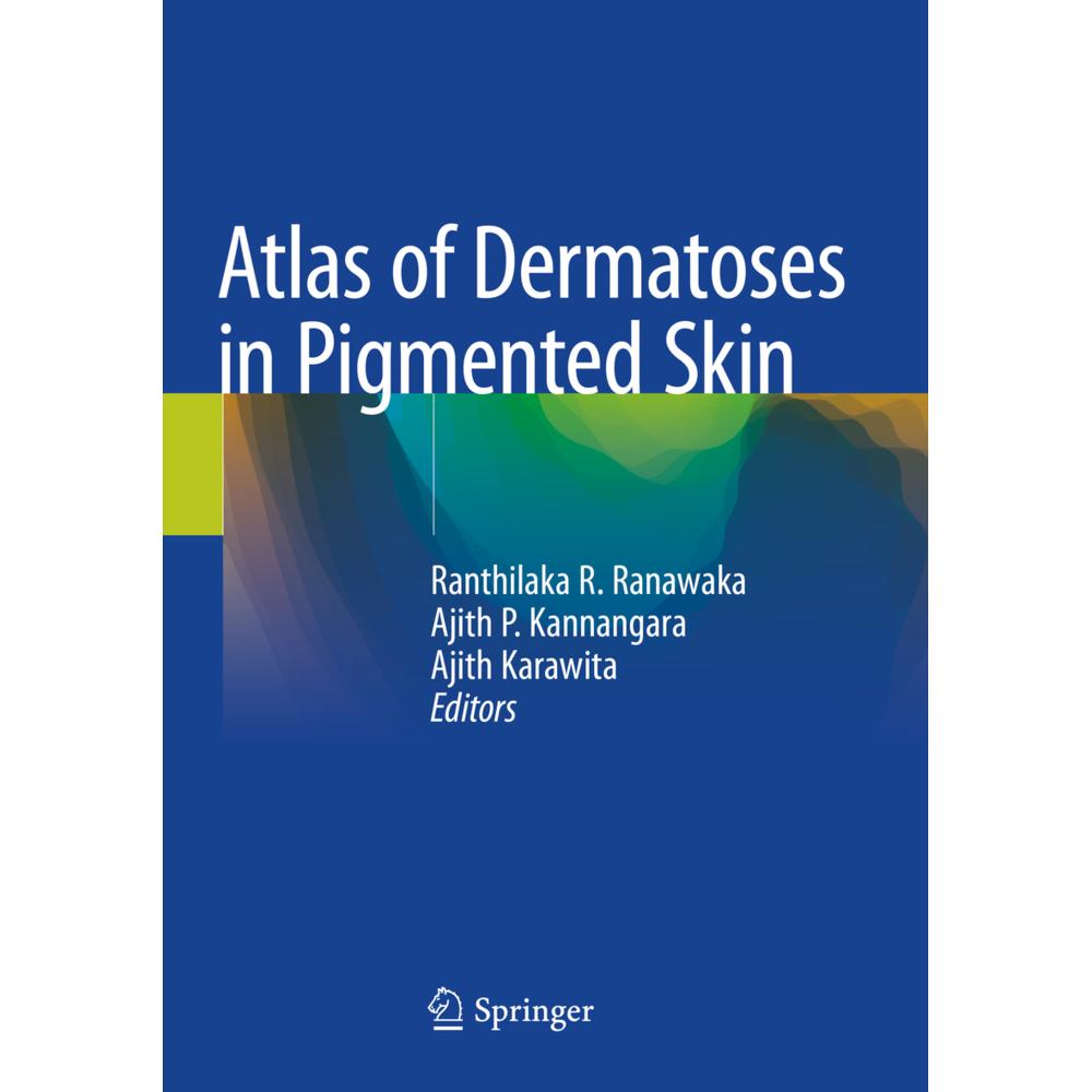 Atlas of Dermatoses in Pigmented Skin, Fachbücher von Ajith P. Kannangara, Ajith Karawita, Ranthilaka R. Ranawaka