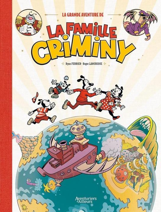LES La grande aventure de la famille Criminy (Französisch, Ferrier Ryan, Langridge Roger, 2026)