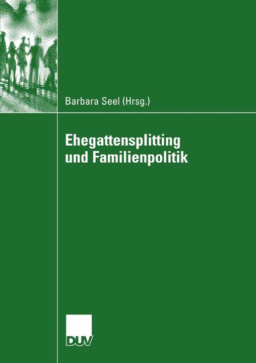Produktbild Ehegattensplitting und Familienpolitik (Deutsch, Barbara Seel, 2008)