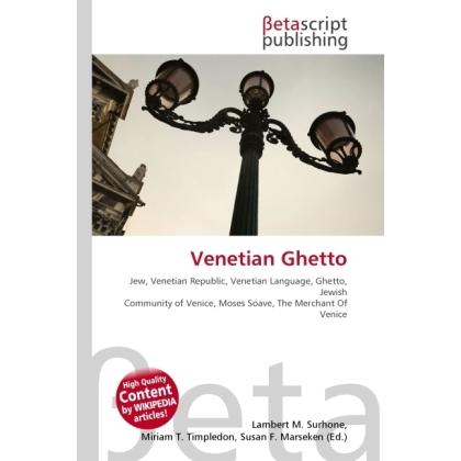 Venetian Ghetto, Fachbücher von Susan F. Marseken, Miriam T. Timpledon, Lambert M. Surhone