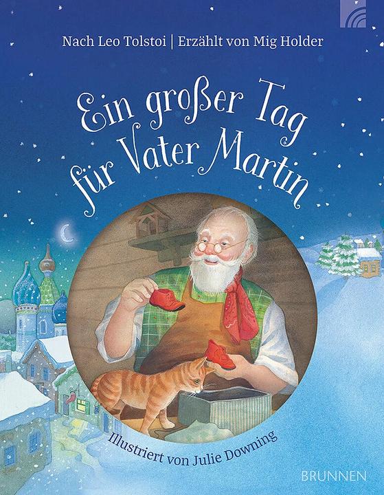 Produktbild Ein grosser Tag für Vater Martin (Deutsch, Julie Downing, Mig Holder, Leo Tolstoi, 2024)