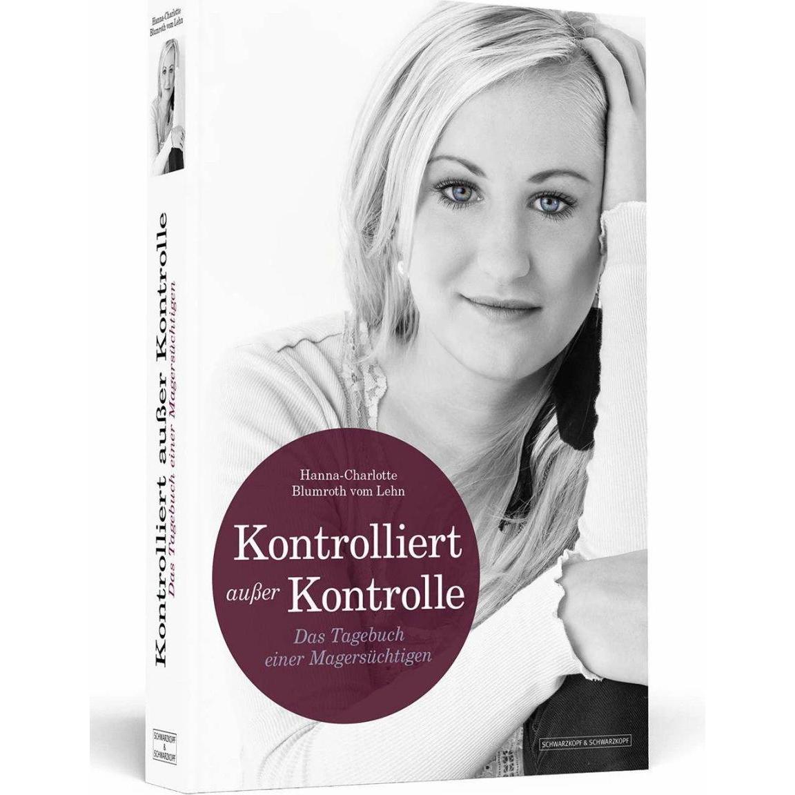 Kontrolliert ausser Kontrolle, Ratgeber von Hanna-Charlotte Blumroth vom Lehn