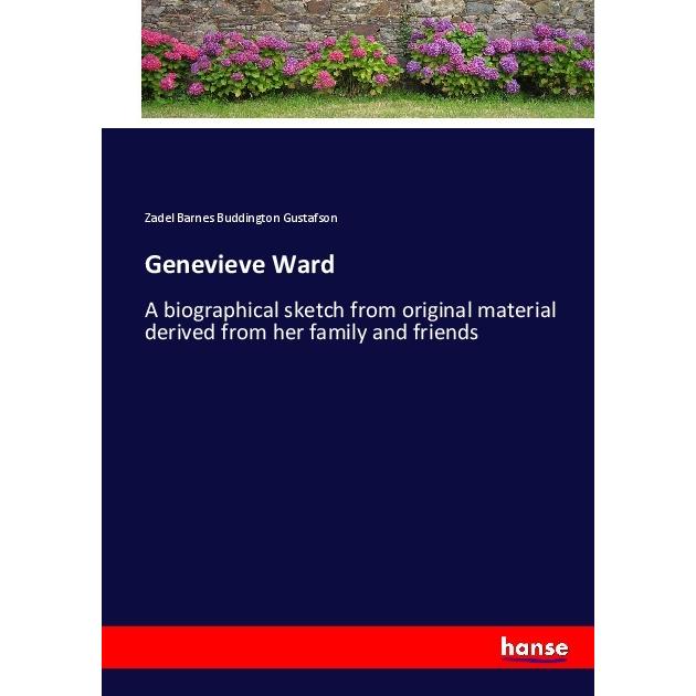 Genevieve Ward, Belletristik von Zadel Barnes Buddington Gustafson