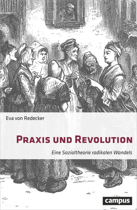 Produktbild Praxis und Revolution (Deutsch, Eva von Redecker, 2018)