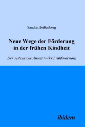 Produktbild Neue Wege der Förderung in der frühen Kindheit (Deutsch, Sandra Heissenberg, 2005)