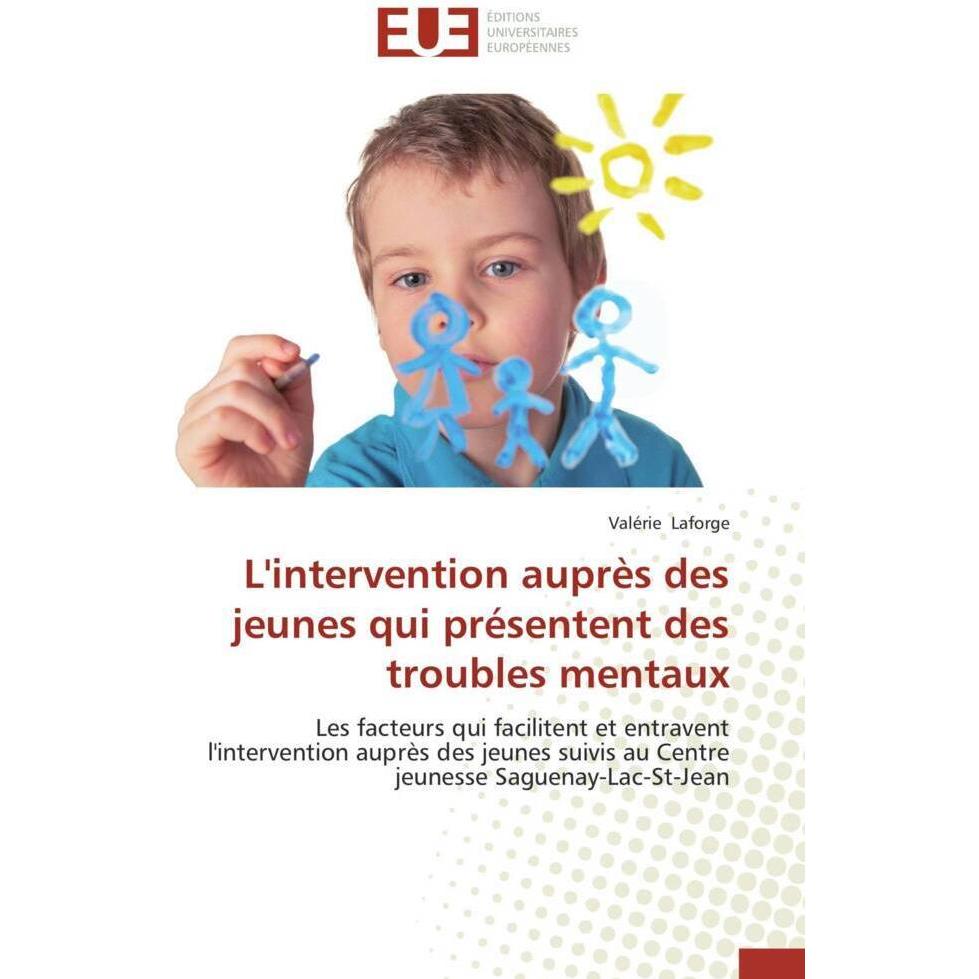 Thumbnail - L'intervention auprès des jeunes qui présentent des troubles mentaux, Fachbücher von Valérie Laforge