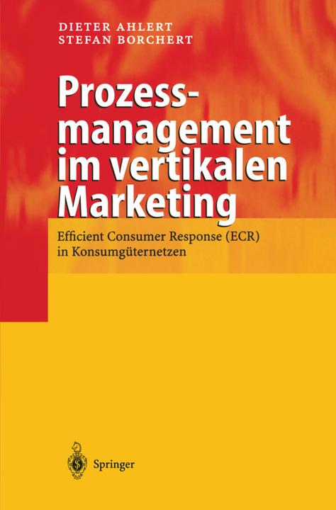 Produktbild Prozessmanagement im vertikalen Marketing (Deutsch, Dieter Ahlert, Stefan Borchert, 2012)