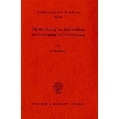 Die Beurteilung von Länderrisiken der internationalen Unternehmung., Fachbücher von Margit Meyer