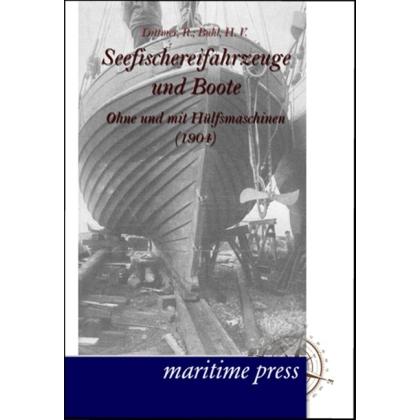 Seefischereifahrzeuge und Boote ohne und mit Hülfsmaschinen, Ratgeber