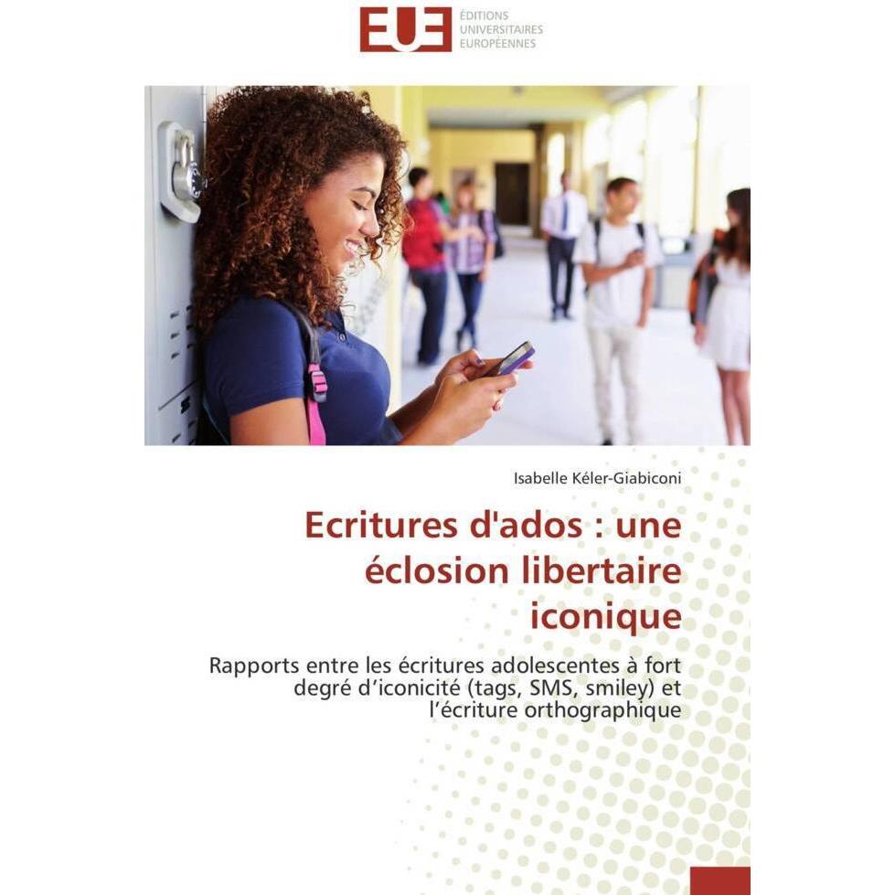 Ecritures d'ados : une éclosion libertaire iconique, Schulbücher