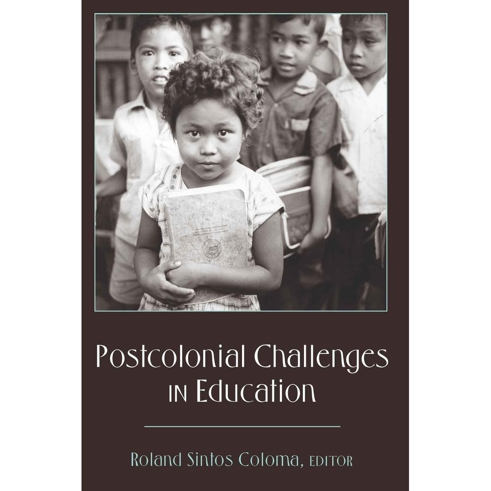 Postcolonial Challenges in Education, Fachbücher von Roland Sintos Coloma