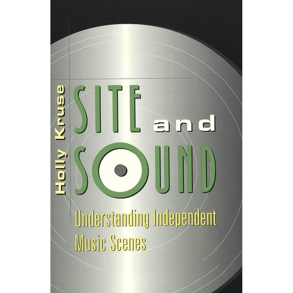 Site and Sound, Fachbücher von Holly Kruse