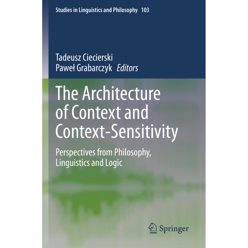 The Architecture of Context and Context-Sensitivity, Fachbücher von Tadeusz Ciecierski, Pawel Grabarczyk