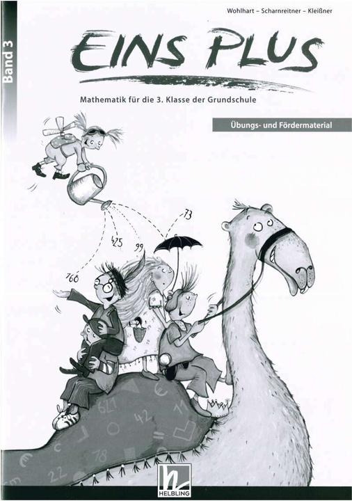 Produktbild EINS PLUS 3. Ausgabe D. Übungs- und Fördermaterial (Deutsch, David Wohlhart, Elisa Kleissner, Michael Scharnreitner, 2017)