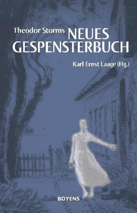 Produktbild Theodor Storms "Neues Gespensterbuch (Deutsch, Karl Ernst Laage, Theodor Storm, 2011)
