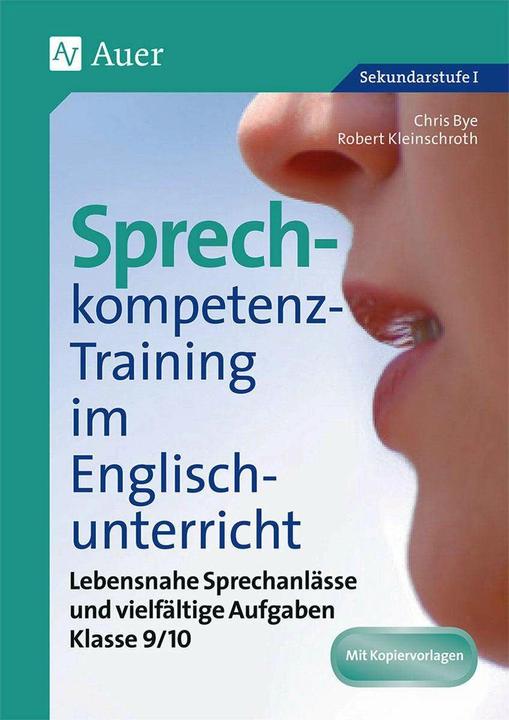 Produktbild Sprechkompetenz-Training Englisch 9/10 (Deutsch, Chris Bye, Robert Kleinschroth, 2016)
