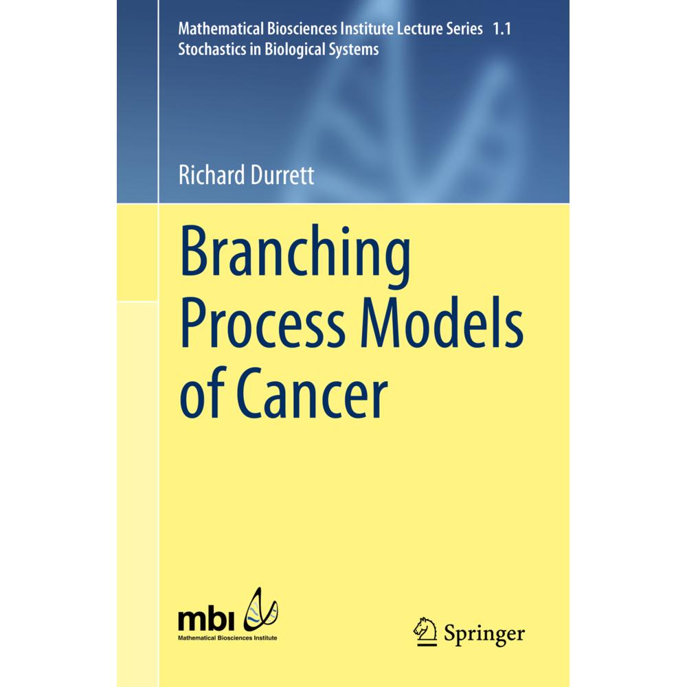 Branching Process Models of Cancer, Fachbücher von Richard Durrett