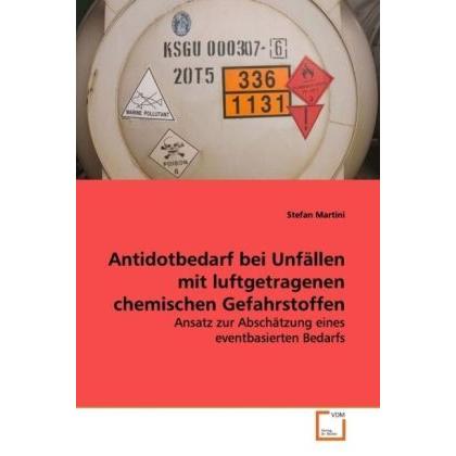 Antidotbedarf bei Unfällen mit luftgetragenenchemischen Gefahrstoffen, Fachbücher