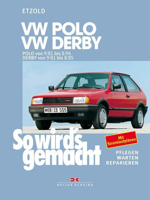 Produktbild VW Polo von 9/81 bis 8/94, VW Derby von 9/81 bis 8/85 (Deutsch, Rüdiger Etzold, 1997)