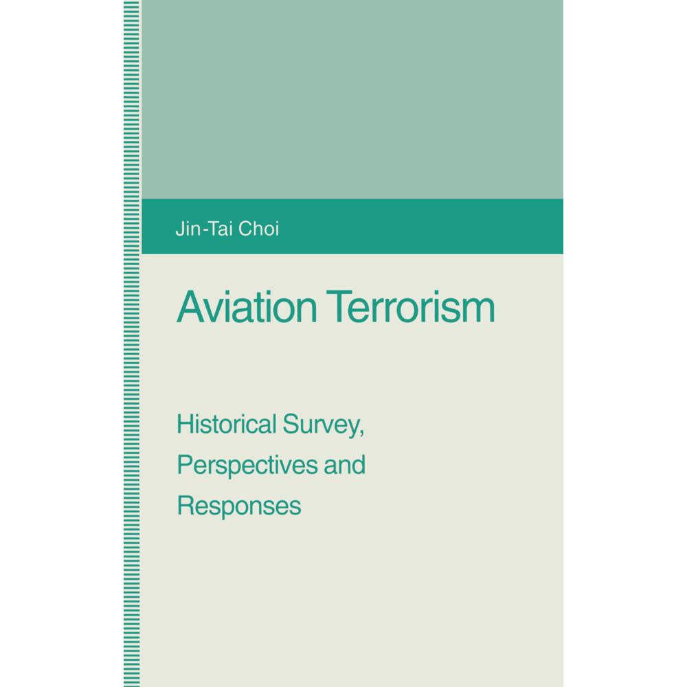 Aviation Terrorism, Fachbücher von Jin-Tai Choi